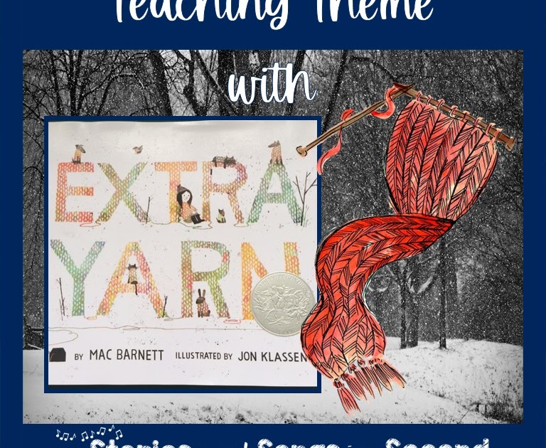 How to Teach Theme with Extra Yarn